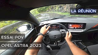 Nouvelle Opel Astra GS Line - Diesel 130ch - Essai POV à la Réunion