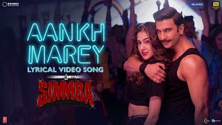 SIMMBA: Aankh Marey | Lyrical Song | Ranveer Singh, Sara Ali Khan | Mika, Neha Kakkar, Kumar Sanu