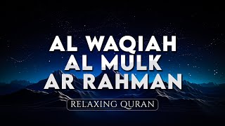 Surah AL WAQIAH, AL MULK, AR RAHMAN - AHMAD AL SHALABI | Beautiful voice heart touching