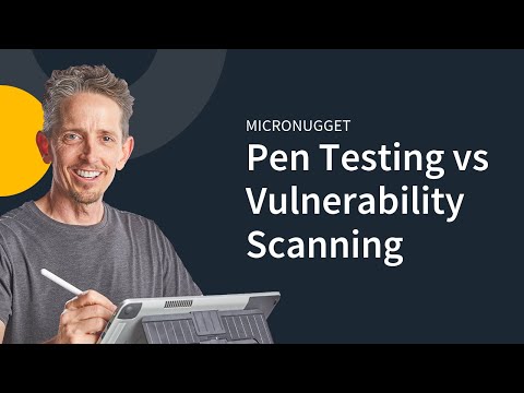 MicroNugget How to perform penetration testing and vulnerability scanning