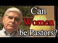 Can Women be Pastors? - Dr. Alan Cairns