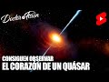 DESCUBREN el CORAZÓN DE UN QUÁSAR 🌌