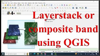 Layerstack or Composite Bands using QGIS //Layer Stack of Satellite Image//Hindi qgis tutorial