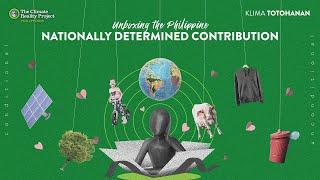Klimatotohanan Ep 4 | Unboxing the Philippine Nationally Determined Contribution