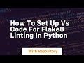 How to set up vs code for flake8 linting in python