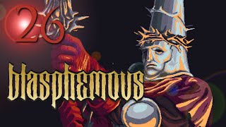 Blasphemous - Let's Play - Part 26. Quirce, Returned by the Flames