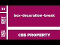 CSS Property : box-decoration-break explained !