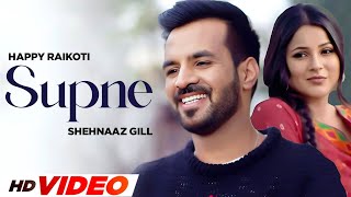 Supne (HD Video) | Happy Raikoti | Neetu Bhalla | New Punjabi Songs 2024 | Latest Punjabi Songs