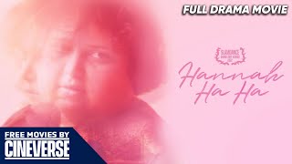 Hannah Ha Ha | Full Award Winning Indie Drama Movie | Free HD Film | @FreeMoviesByCineverse