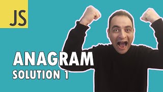 [Arabic] JAVASCRIPT CODING INTERVIEW QUESTIONS: Anagram - Solution 1| Codehood