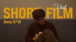 My first short film | Sony A7III