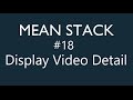 Mean Stack Tutorial - 18 - Displaying Video Detail