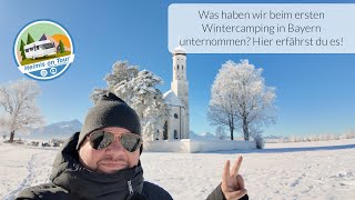 Was haben wir beim ersten Wintercamping in Bayern unternommen? Hier erfährst du es!