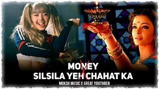 Silsila Yeh Chahat Ka X Money Mashup | Ft.Lisa | Devdas | Moksh Music | Great Youtuber