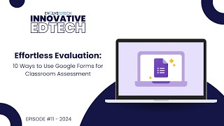 Innovative EdTech | Episode #11 - 2024