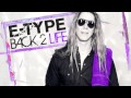 E-Type - Back 2 Life (New single 2011)