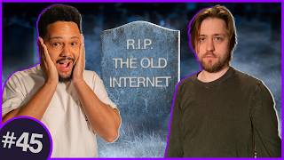 The End Of The Old Internet | Punching Down Episode 45