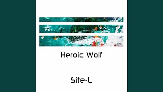 Heroic Wolf (Original mix)