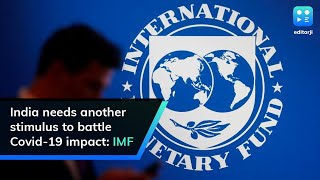 India needs another stimulus to battle Covid-19 impact: IMF