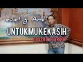 EBIET G. ADE. untukmu kekasih (cover by sarkop)