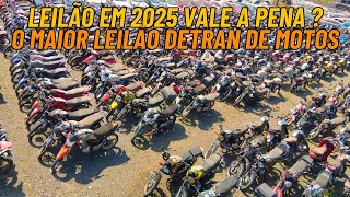 LEILÃO DE MOTOS DETRAN 2025 VALE A PENA ? TEM MOTO POR R$ 1.000