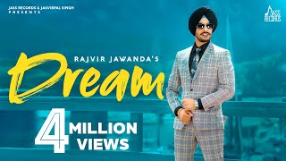 Dream | (Full HD) | Rajvir Jawanda | Mix Singh | Vicky Dhaliwal | Baljit Singh Deo | Punjabi Songs