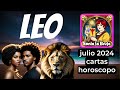 Leo Julio 2024 Cartas y Consejos #sonialabruja #sonialapsiquca #lecturadecartas