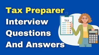 Tax Preparer Interview Questions And Answers