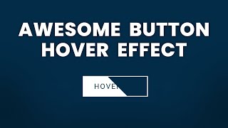 Awesome Button Hover Effect Using CSS