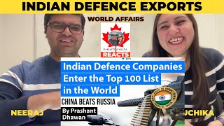 Indian Defence Companies Enter the Top 100 List in the World | Make in India | #NamasteCanada Reacts