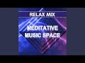 Meditative music space - extended