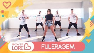Fuleragem - MC WM | Coreografia - Lore Improta
