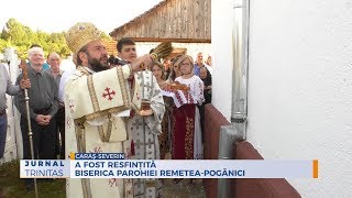 A fost resfințită biserica Parohiei Remetea - Pogănici