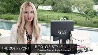 Summer Box of Style Revealed | The Zoe Report by Rachel Zoe