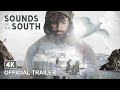 Sounds of the South - Official Trailer [4K]