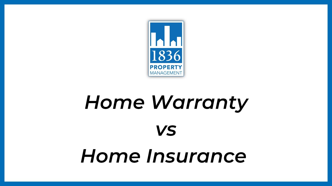 Home Warranty Vs Home Insurance - 1836 Property Management - YouTube