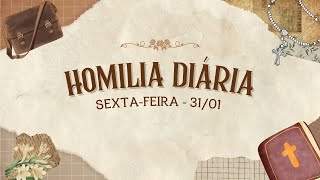 Homilia Diária | 3° Semana do Tempo Comum | Sexta-feira  (Mc 26-30)