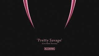 Download BLACKPINK - 'Pretty Savage' | BORN PINK TOUR [Live Band Studio Version] mp3