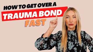 How To Get Over A Trauma Bond Fast | Best Advise Given