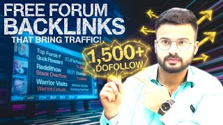 How to Build 1,500+ Forum Backlinks for FREE (Dofollow + High DA) TRAFFIC