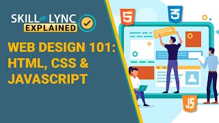 Web Design 101: HTML, CSS & Javascript | Skill-Lync