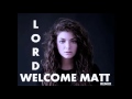 Million Dollar Bills - Lorde (Welcome Matt Remix)