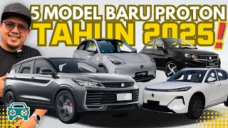 5 MODEL BARU PROTON AKAN KELUAR TAHUN 2025, MANA PROTON V70?