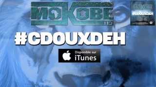 Mokobé - #CDouxDeh (Lyric Video)