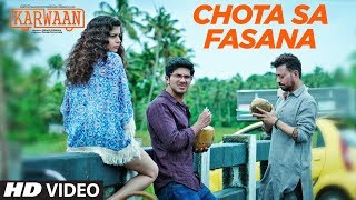 Arijit Singh: Chota Sa Fasana Video Song | Karwaan | Irrfan Khan | DulQuer Salmaan | Mithila Palkar