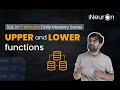 UPPER and LOWER functions in SQL | SQL Tutorial