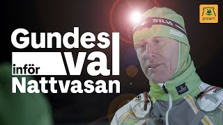 Gundes val inför Nattvasan