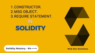 Constructor, Msg Object & Require Statement |#solidity #mastery #4 | Hindi