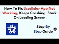 How To Fix Uscellular App Not Working, Keeps Crashing, Stuck On Loading Screen