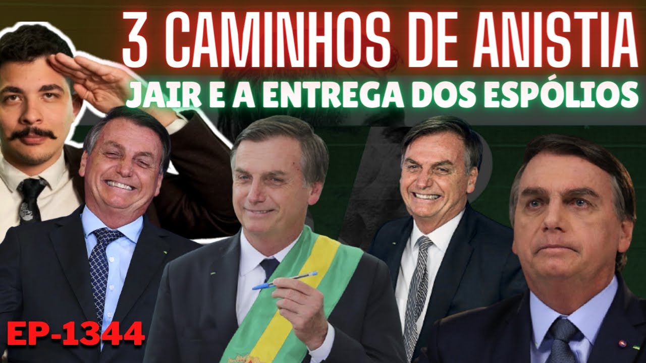 Bolsonaro: 3 CAMINHOS De Anistia, O 5x2, A ENTREGA Dos Espólios E As ...